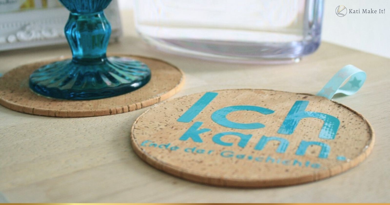 Untersetzer aus Kork mit Motivation - DIY Idee