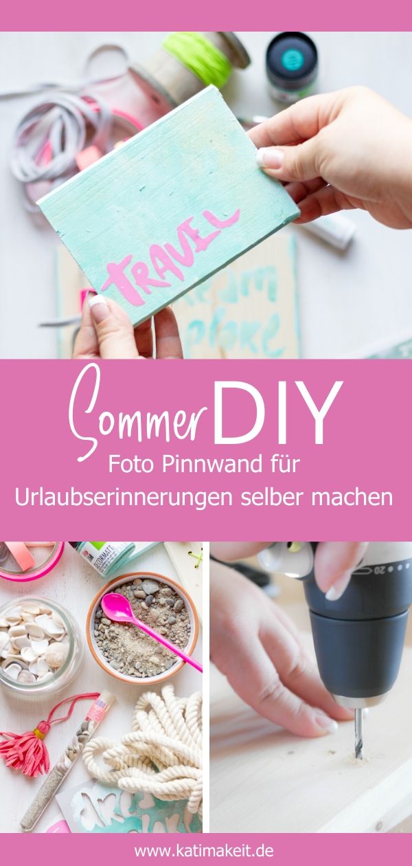 Sommer Ferien Diy Foto Pinnwand Fur Urlaubserinnerungen Selber Machen Kati Make It