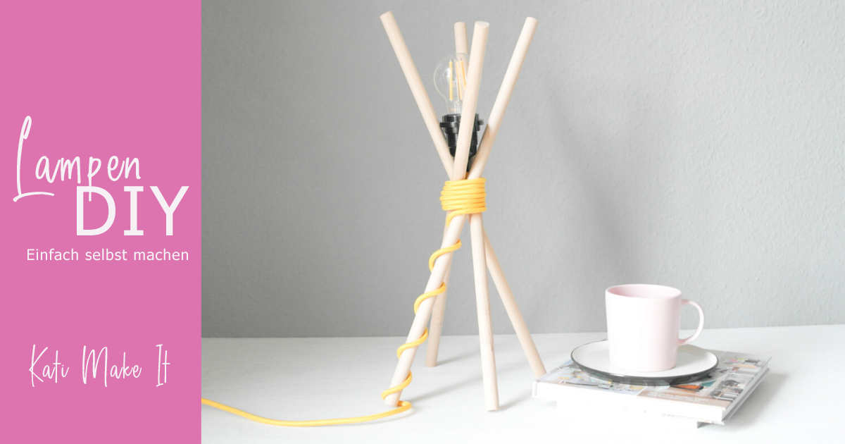 Wohntrends zum Selbermachen | 3 einfache und günstige DIY-Lampen | Kati Make It!