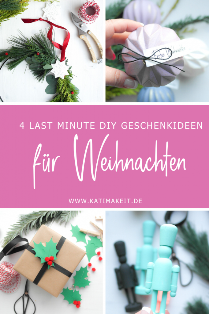 Last Minute DIYWeihnachtsgeschenke und Ideen einfach zum Nachmachen Kati Make It!