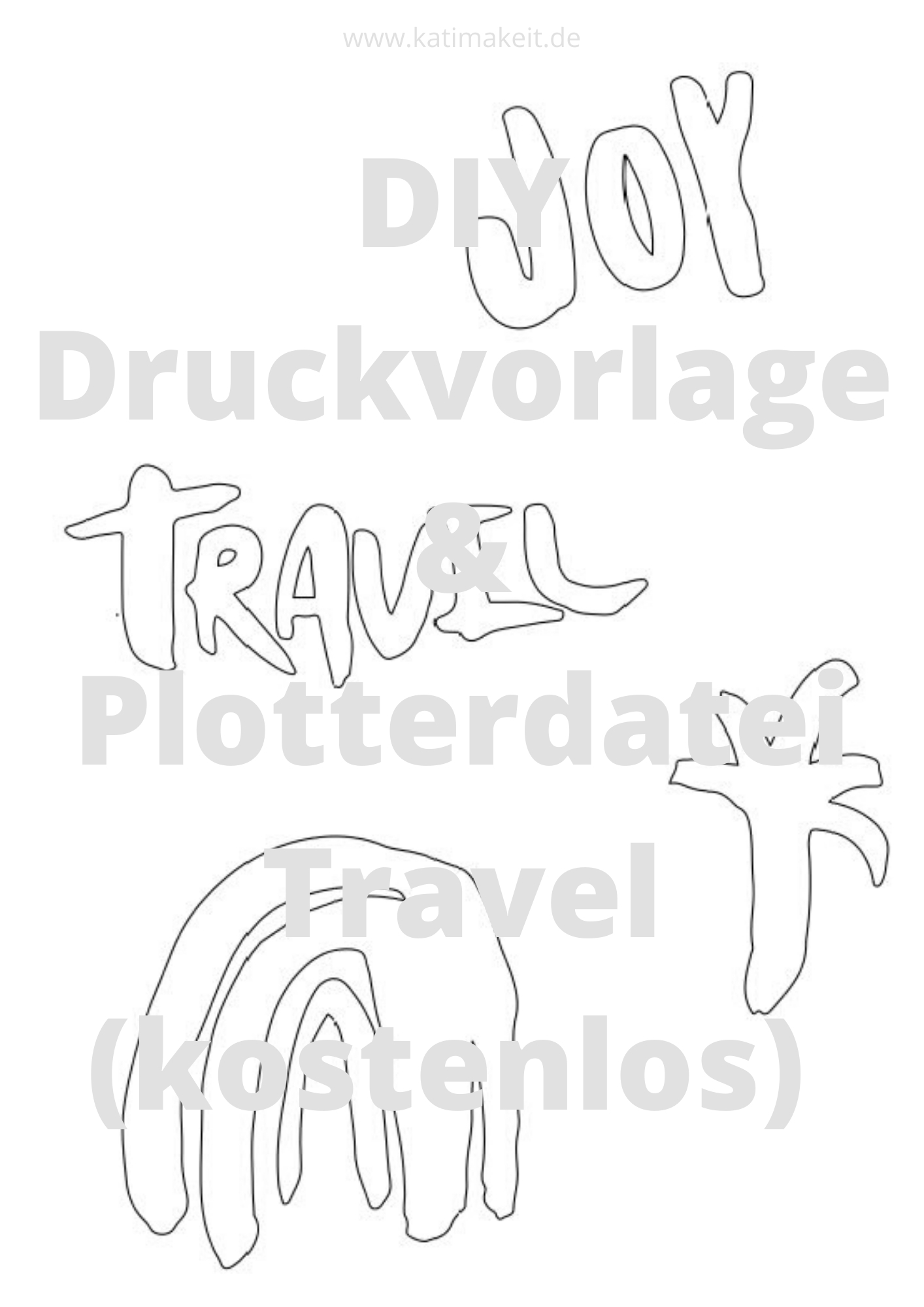 DIY Druckvorlage & Plotterdatei Travel | Kati make it