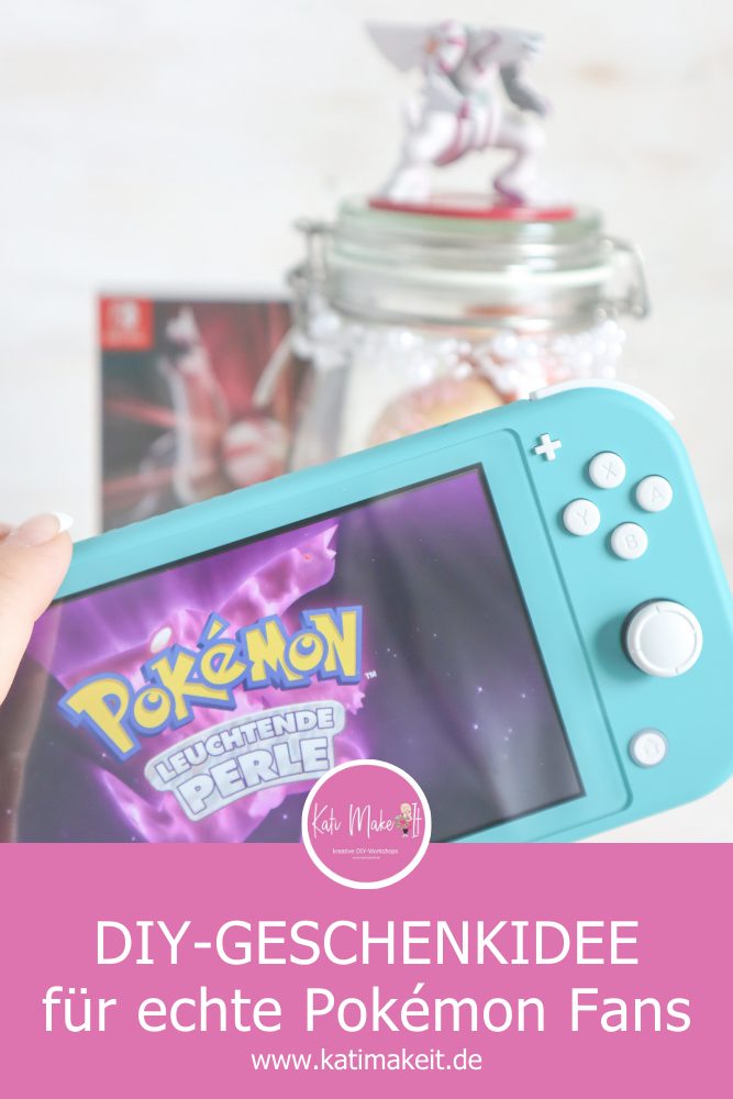 DIY-Geschenk-Idee für Pokémon-Fans | Leuchtende Perle und Strahlender Diamant | Kati Make It!