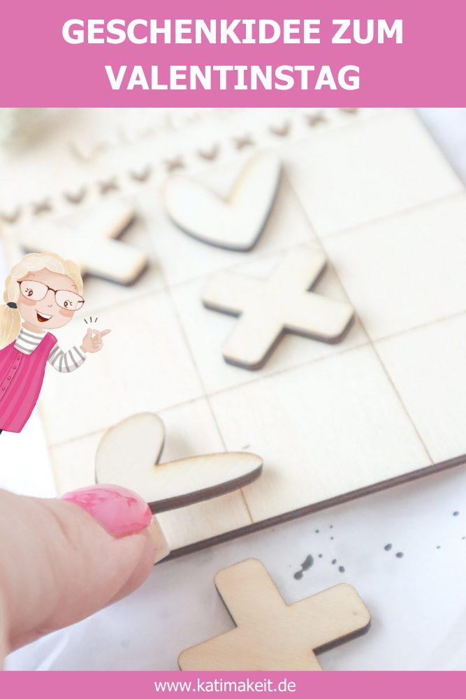 Tic Tac Toe Spiel basteln - DIY Geschenkidee zum Valentinstag mit Mr Beam | Kati Make It!