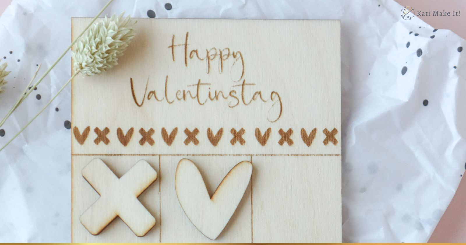 DIY Valentinstag Geschenk für Männer und Frauen mit  Mr Beam. Tic Tac Toe selber bauen. Ein Spiel für zwei und eine besondere Geschenkidee.