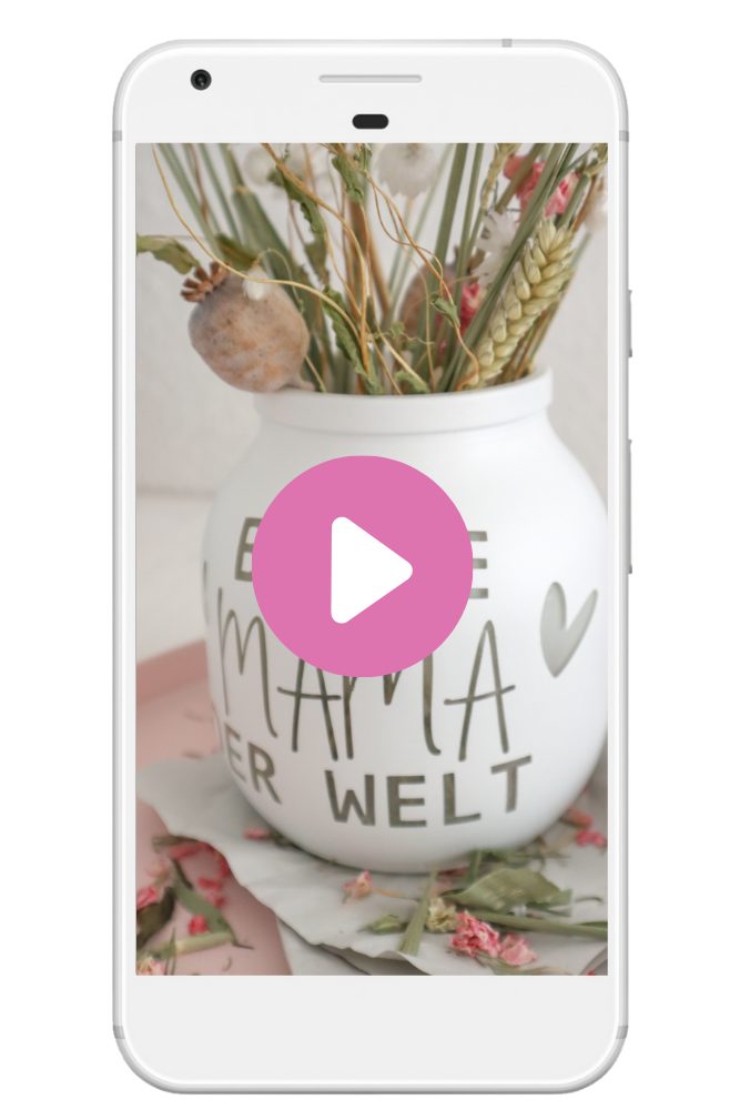 Kreative Geschenkidee zum Muttertag einfach selber machen: DIY Vase als Dekoidee und selbstgemachtes Geschenk zum Muttertag inkl. Vorlage von Kati Make It!