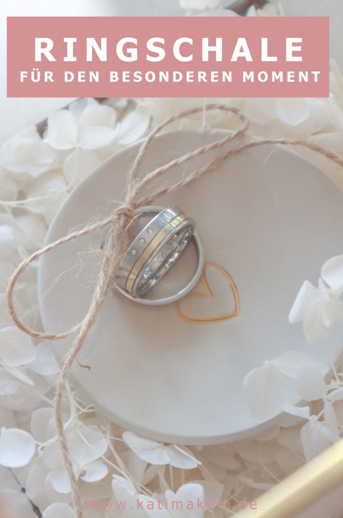 Ringschale für die Hochzeit selber machen - Kati Make It