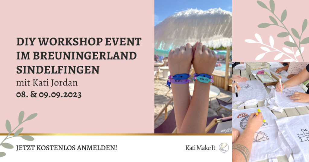 Kreativ im Breuningerland Sindelfingen: Kostenlose DIY Workshops am 08. & 09.09.2023! | Kati Make It!